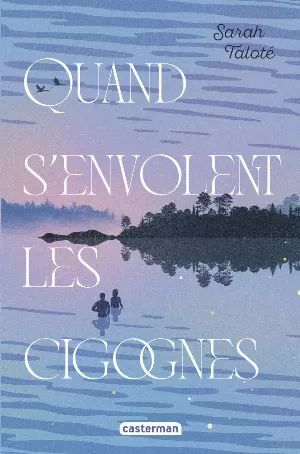 Sarah Taloté – Quand s'envolent les cigognes